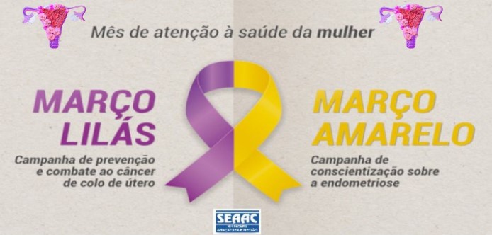 Março prevenção câncer colo de útero e endometriose